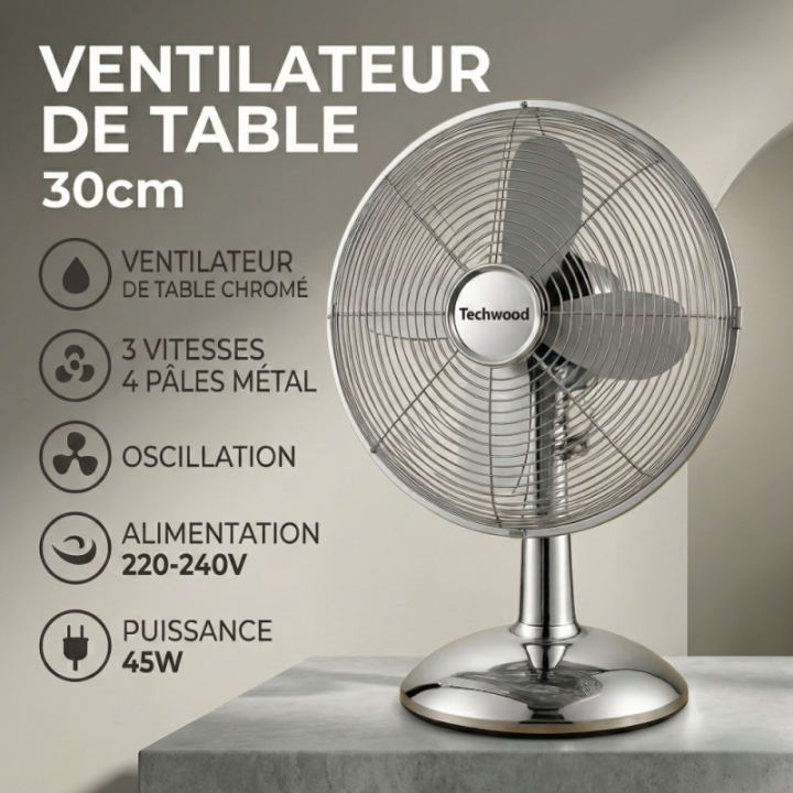 Ventilateur de Table Chromé 30cm | 3 Vitesses & Oscillant | 45W